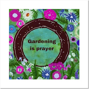 Gardening as Prayer Posters and Art